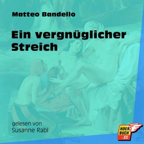 Ein vergnüglicher Streich