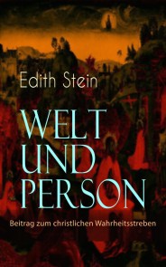 Welt und Person - Beitrag zum christlichen Wahrheitsstreben