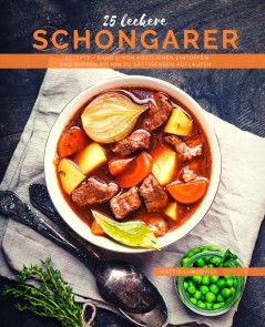 25 Leckere Schongarer-Rezepte - Band 2