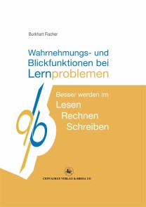 Wahrnehmungs- und Blickfunktionen bei Lernproblemen