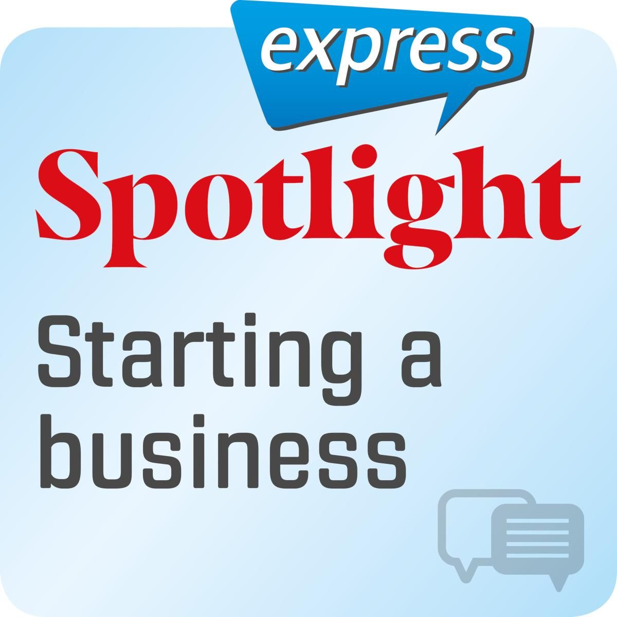 Spotlight express - Starting a business