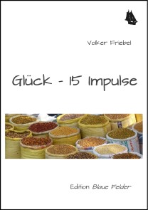 Glück - 15 Impulse