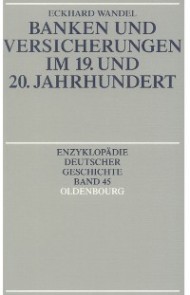 Banken und Versicherungen im 19. und 20. Jahrhundert