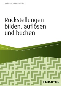 Rückstellungen bilden, auflösen und buchen