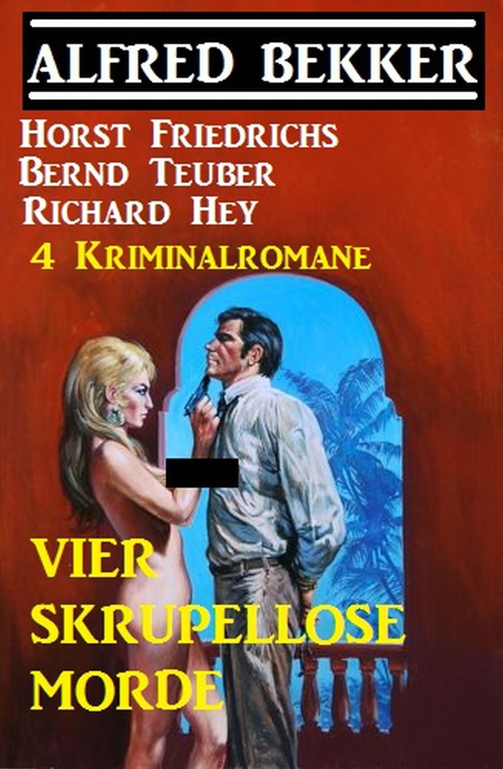 4 Kriminalromane - Vier skrupellose Morde