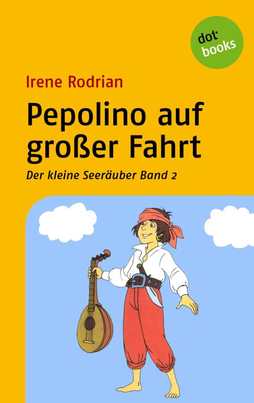 Der kleine Seeräuber - Band 2: Pepolino auf großer Fahrt (Rechterückfall per 30.04.2024)