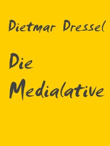 Die Medialative