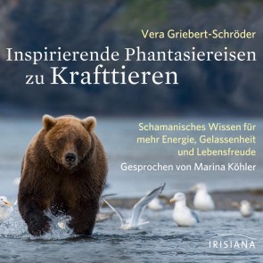 Inspirierende Phantasiereisen zu Krafttieren