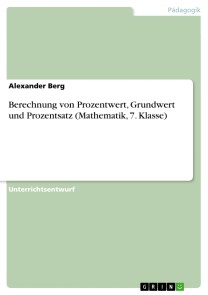 Berechnung von Prozentwert, Grundwert und Prozentsatz (Mathematik, 7. Klasse)