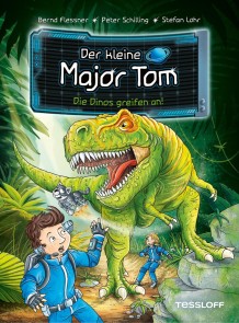 Der kleine Major Tom. Band 19. Die Dinos greifen an!