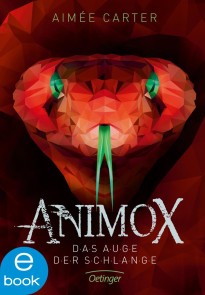 Animox 2. Das Auge der Schlange