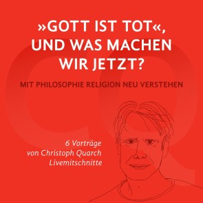 "Gott ist tot," und was machen wir jetzt?