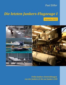 Die letzten Junkers-Flugzeuge I - Ausgabe 2023