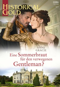 Eine Sommerbraut für den verwegenen Gentleman?