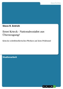 Ernst Krieck  - Nationalsozialist aus Überzeugung?