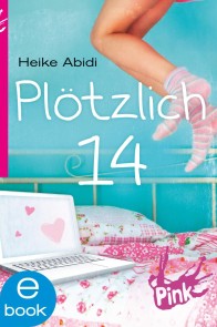 Plötzlich 14