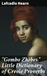 "Gombo Zhèbes." Little Dictionary of Creole Proverbs