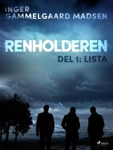 Renholderen 1: Lista