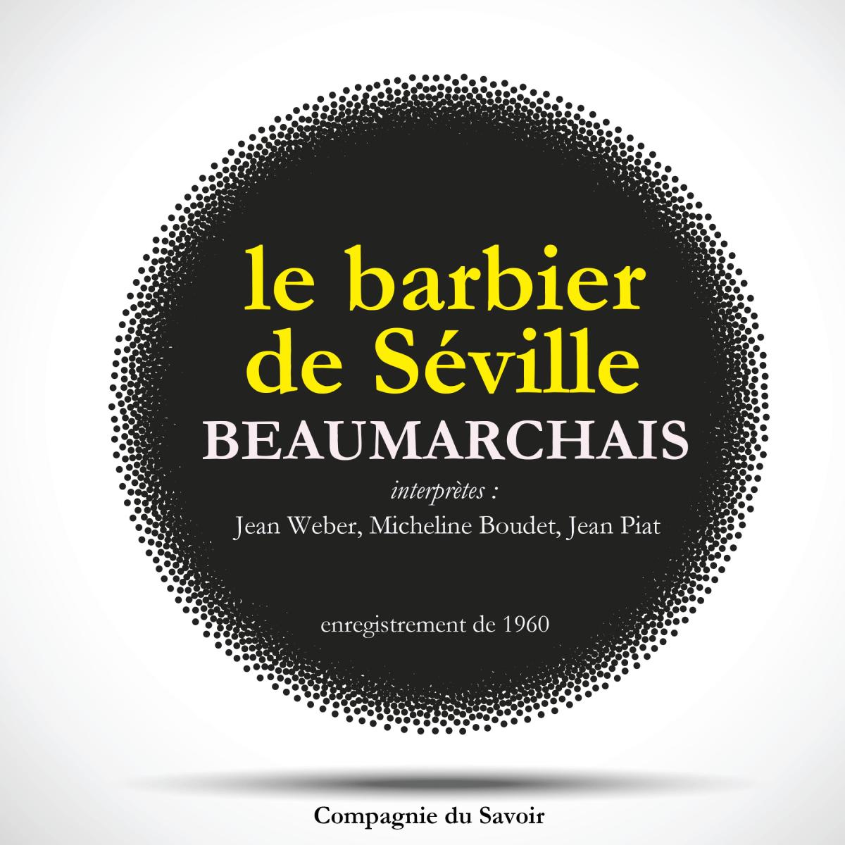 Le barbier de Séville de Beaumarchais