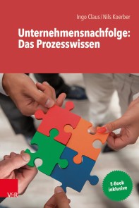 Unternehmensnachfolge: Das Prozesswissen