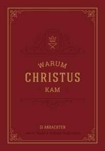 Warum Christus kam