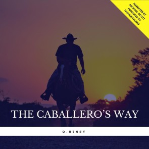 The Caballero's Way