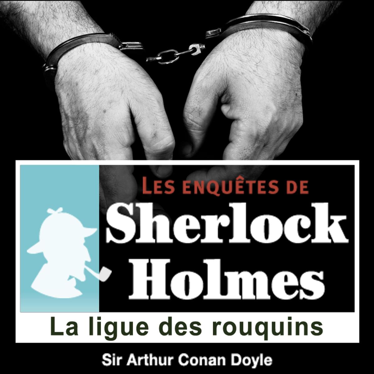 La ligue des rouquins, une enquête de Sherlock Holmes