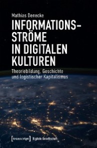 Informationsströme in digitalen Kulturen