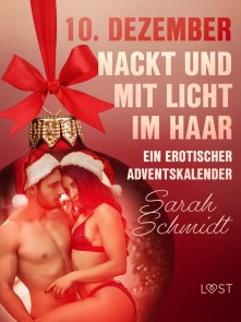 10. Dezember: Nackt und mit Licht im Haar - ein erotischer Adventskalender