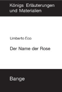 Der Name der Rose. Textanalyse und Interpretation