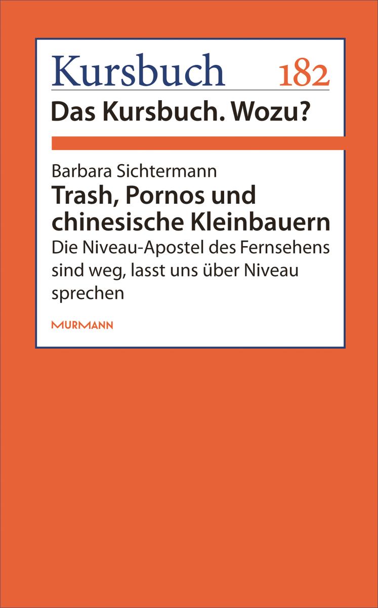 Trash, Pornos und chinesische Kleinbauern