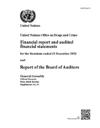 Financial Report and Audited Financial Statements and Report of the Board of Auditors: United Nations Office on Drugs and Crime