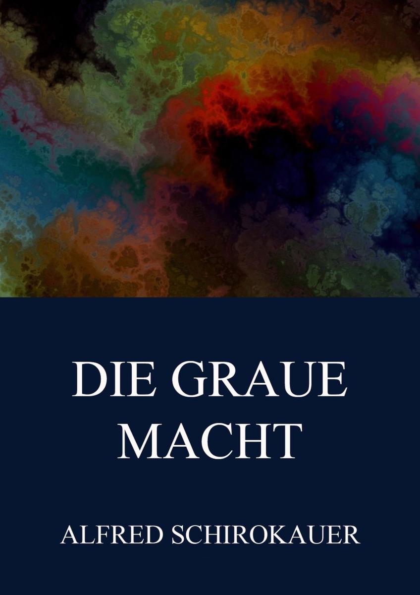 Die graue Macht