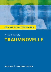 Traumnovelle. Königs Erläuterungen.