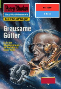 Perry Rhodan 1969: Grausame Götter