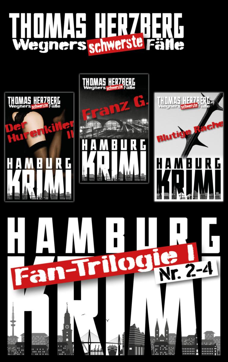 Fan-Trilogie  (Wegners schwerste Fälle: Teil 2-4)