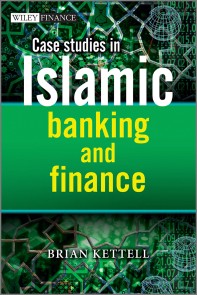 Case Studies in Islamic Banking and Finance