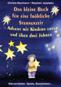 Das kleine Buch für eine fröhliche Sternenzeit