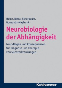 Neurobiologie der Abhängigkeit