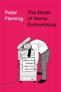 The Death of Homo Economicus