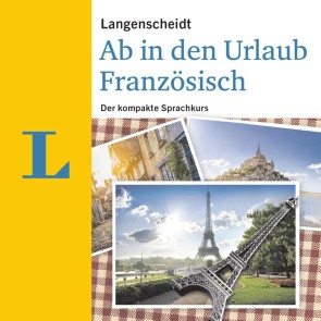 Langenscheidt Ab in den Urlaub - Französisch