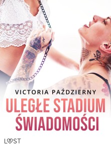 Uległe stadium świadomości - lesbijskie opowiadanie erotyczne