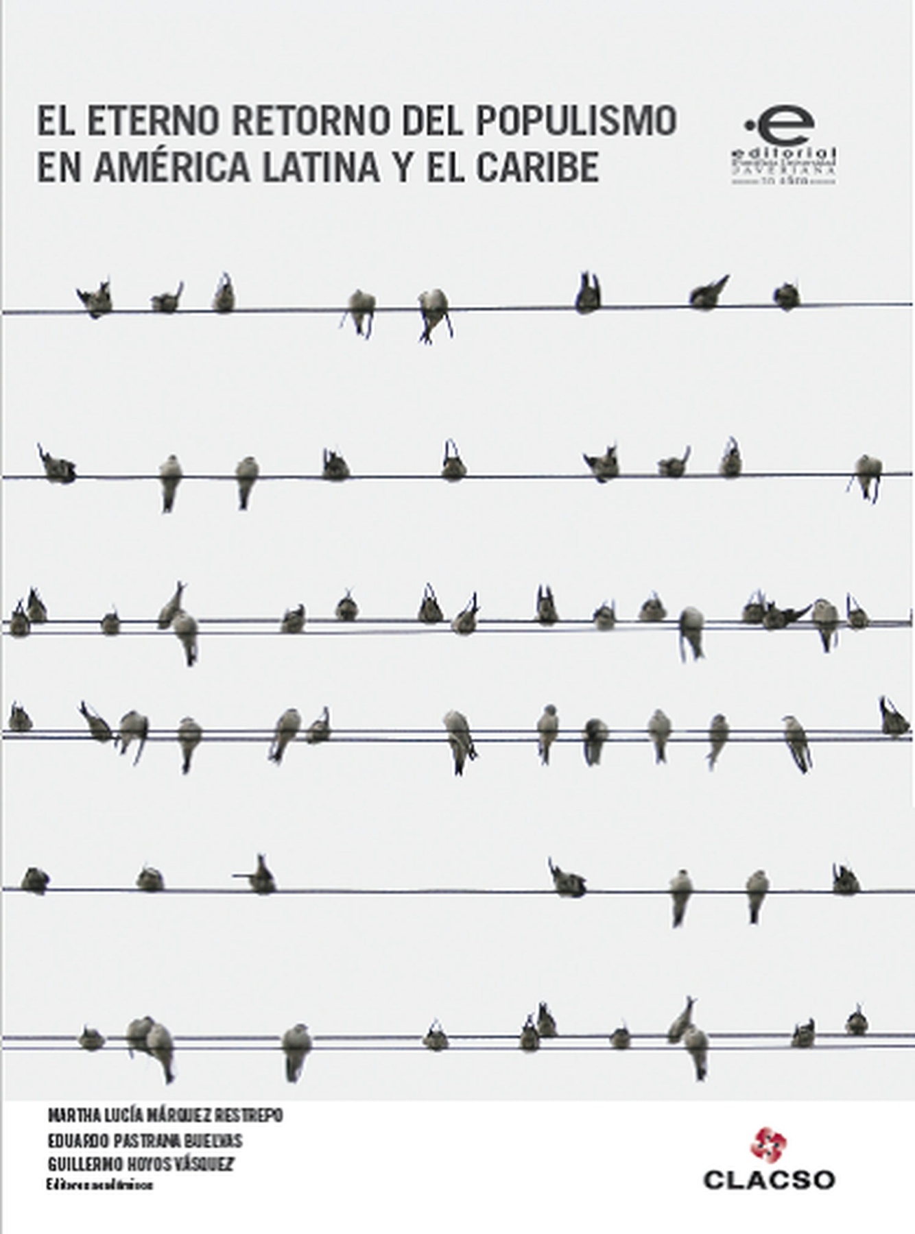 El eterno retorno del populismo en América Latina y el Caribe