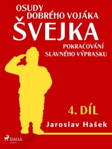 Osudy dobrého vojáka Švejka - Pokračování slavného výprasku (4. díl)