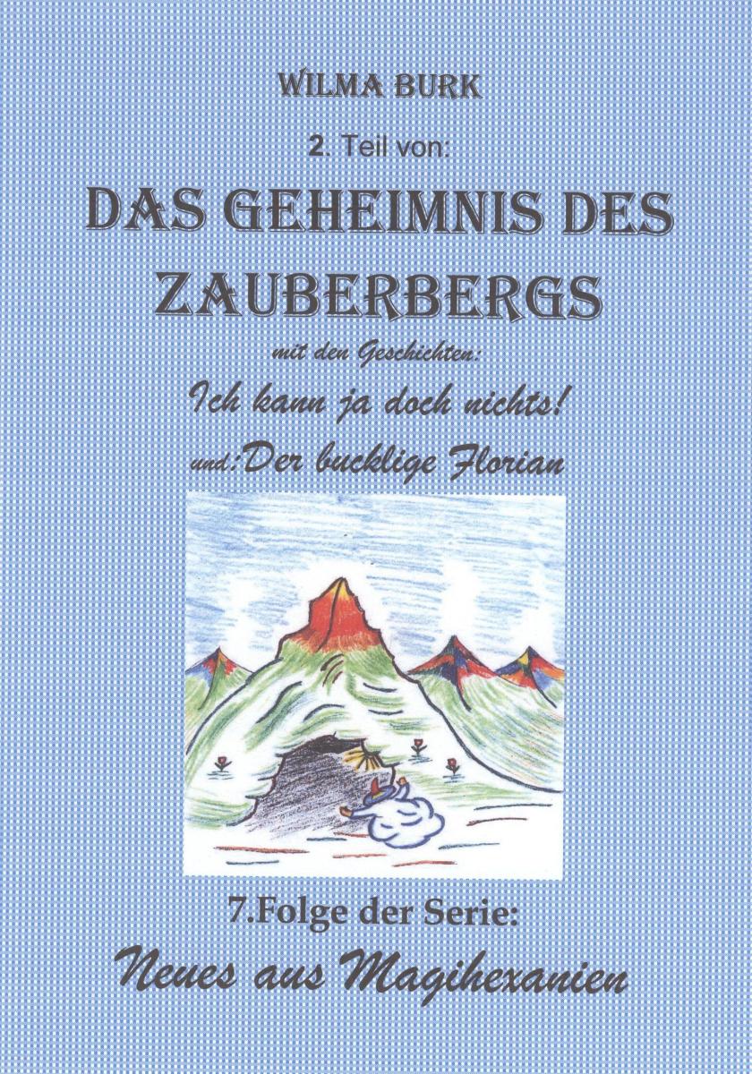 Das Geheimnis des Zauberbergs 2. Teil