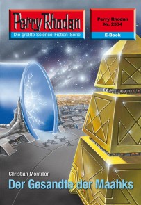 Perry Rhodan 2534: Der Gesandte der Maahks