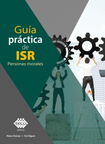 Guía práctica de ISR. Personas morales 2019