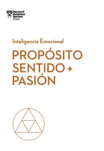 Propósito, sentido y pasión