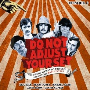 Do Not Adjust Your Set - Episode 6