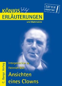 Ansichten eines Clowns von Heinrich Böll. Textanalyse und Interpretation.